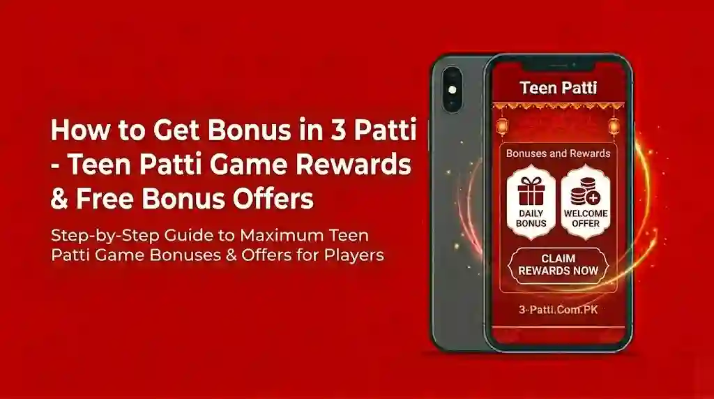 How to Get Bonus in 3 Patti